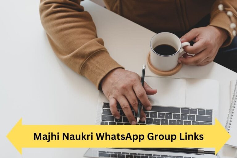 Majhi Naukri WhatsApp Group Links